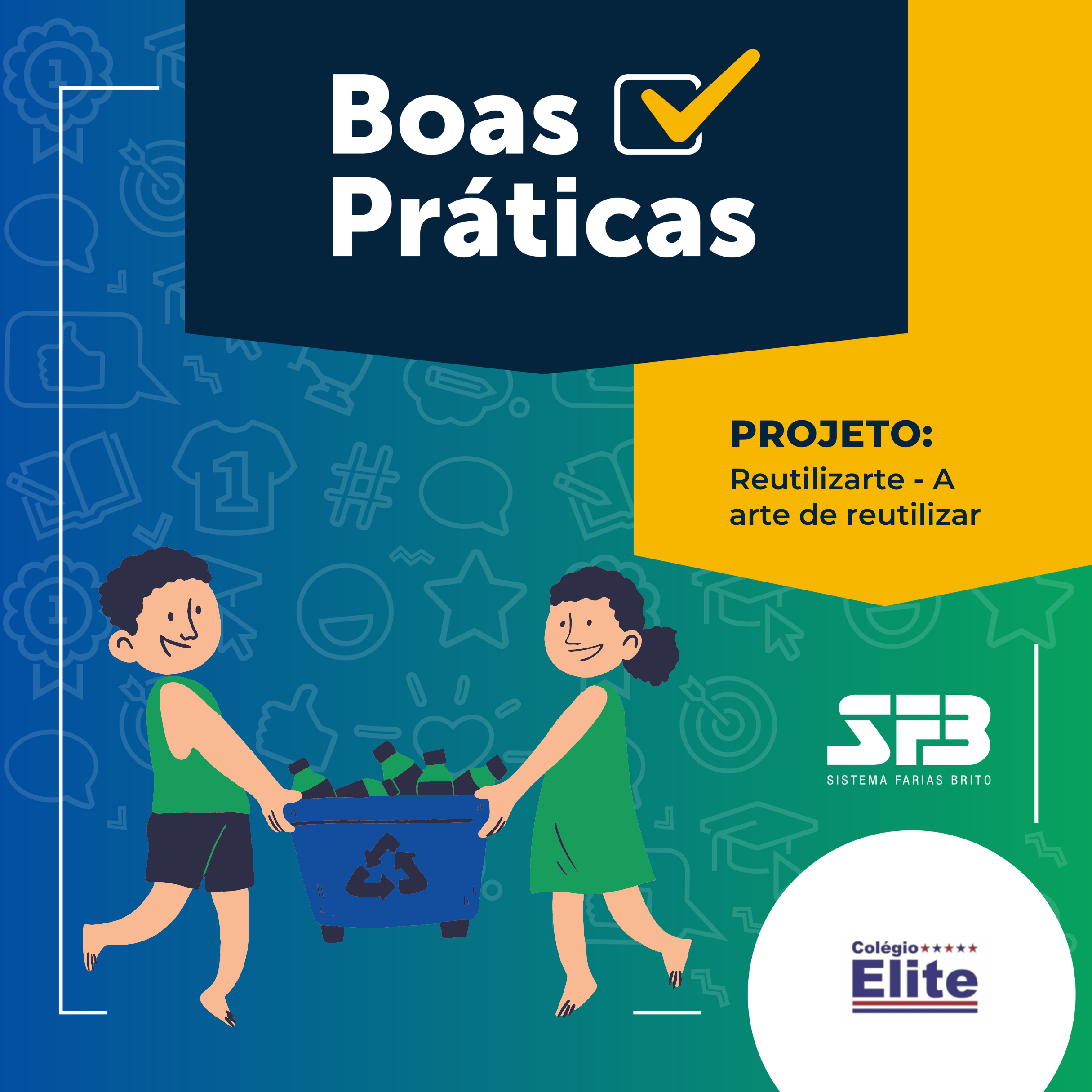Imagem ilustrativa do post Reutilizarte – A arte de Reutilizar – Colégio Elite – Aracaju-SE